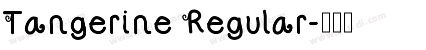 Tangerine Regular字体转换